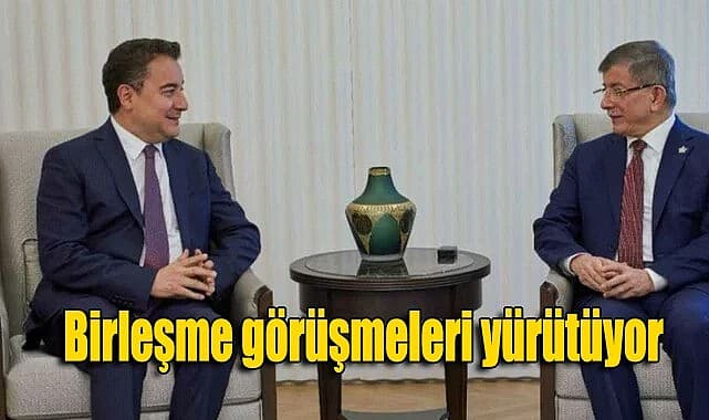 Gelecek Partisi ve Deva Partisi birleşme görüşmeleri yürütüyor