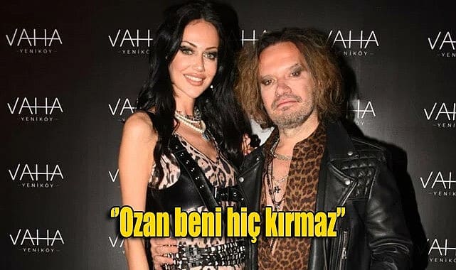 Hera Aslan: Ozan beni hiç kırmaz