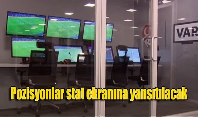 Süper Lig’in yeni sezonunda yarı otomatik ofsayt sistemine geçiliyor!