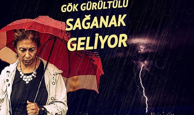 İstanbul’a gök gürültülü sağanak geliyor!