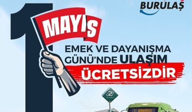 Bursa’da 1 Mayıs’ta ulaşım ücretsiz