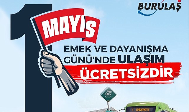Bursa’da 1 Mayıs’ta ulaşım ücretsiz