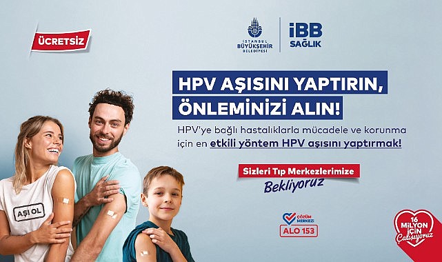 İstanbul’da ücretsiz HPV Aşısı uygulaması başlıyor