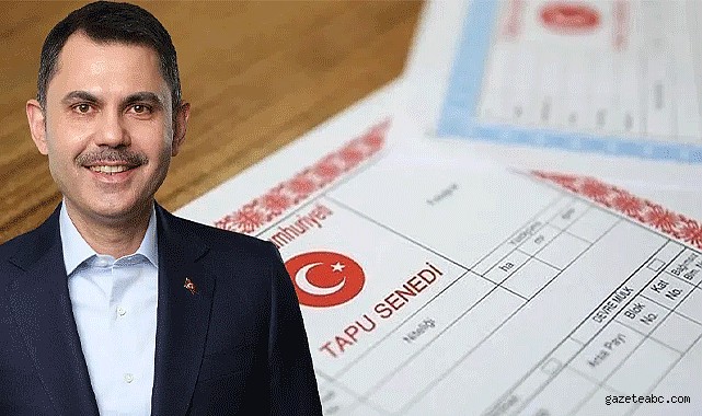 Tapu müjdesi milyonları sevindirecek