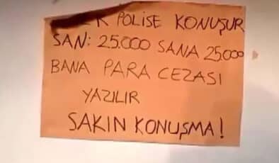 Şok Eden Yazılar: “Polise Ötersen 26 Bin TL Ceza”